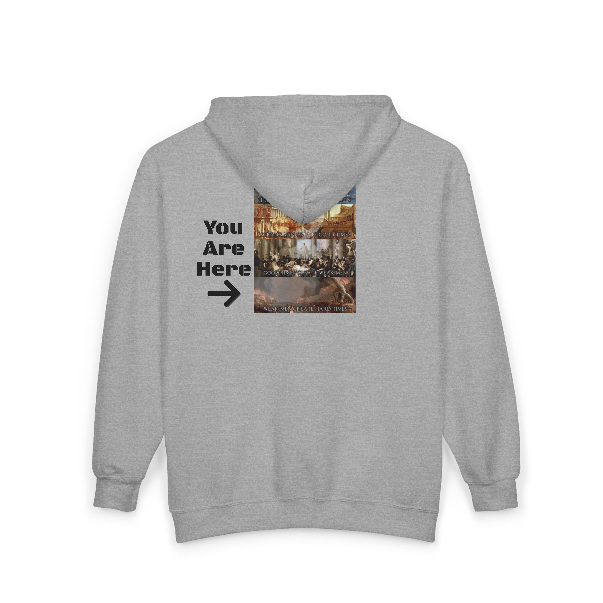 Good Men Create Good Times Weak Men Create Hard Times Zip Up Hoodie